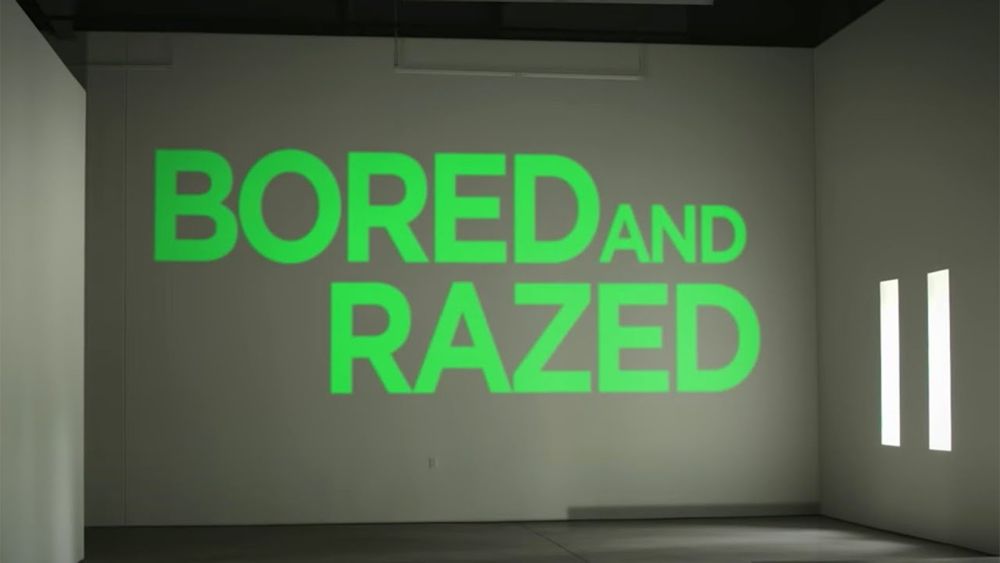 Bored and Razed