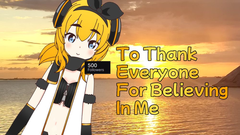 500-Follower Reaction: To Thank Everyone For Believing In Me