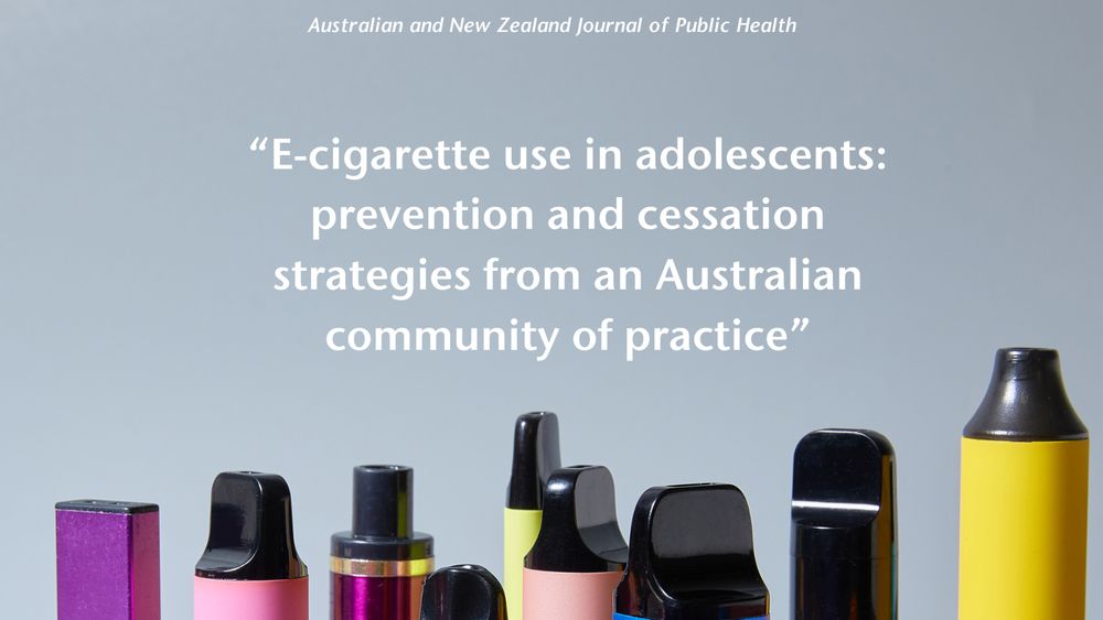 Image of brightly coloured vapes at bottom of box. Text reads "Australian and New Zealand Journal of Public Health" "E-cigarette use in adolescents: prevention and cessation strategies from an Australian community of practice." 