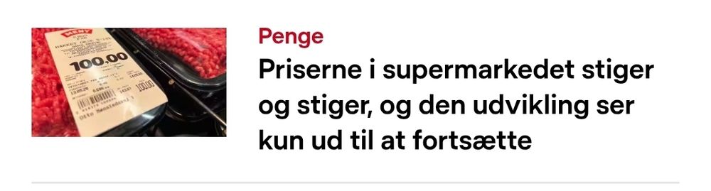 Billede af overskrift fra DR; Priserne i supermarkedet stiger og stiger og den udvikling ser kun ud til at fortsætte.