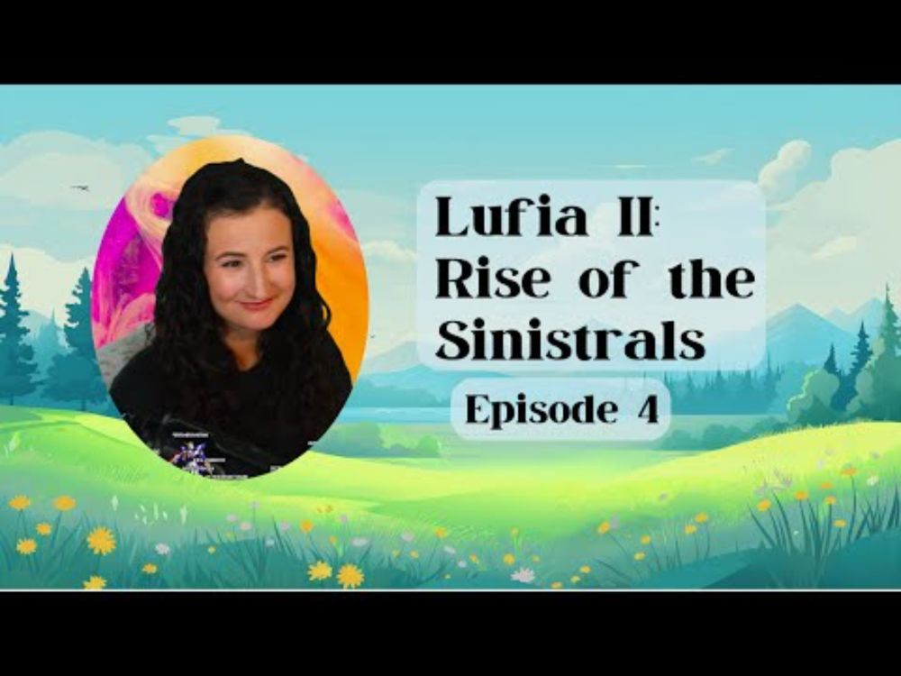 Episode 4 | Lufia II: Rise of the Sinistrals | First Playthrough