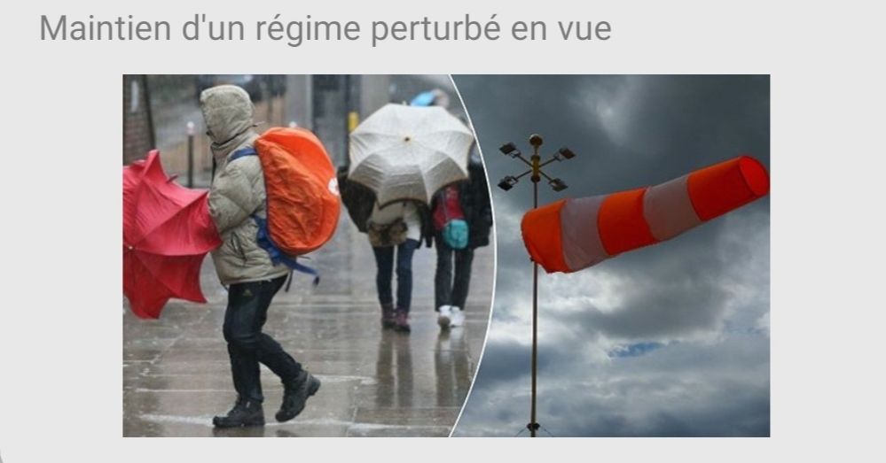 "maintien d'un régime perturbé en vue"
