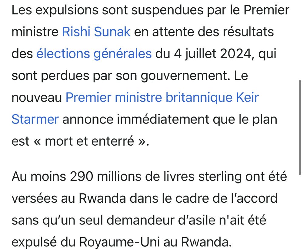 Extrait d’une fiche wikipedia sur les expulsions des UK se personnes migrantes vers le Rwanda. Il y est dit que ce projet est mort et enterré et que le
rwanda a touché 290M de livres dans qu’un seul demandeur d’asile ne soit arrivé au Rwanda par la voie du gouvernement britannique. 