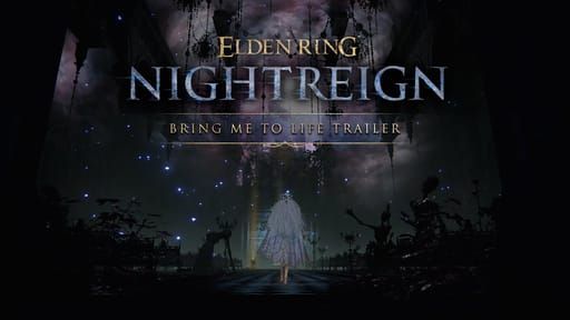 ELDEN RING NIGHTREIGN | Bring Me to Life Trailer - YouTube
