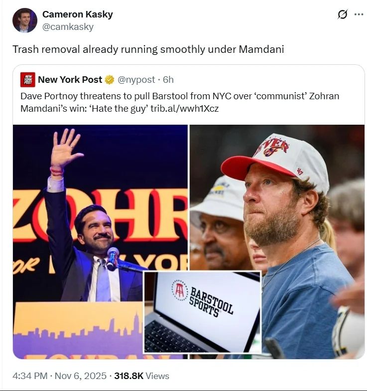 New York Post tweets "Dave Portnoy threatens to pull Barstool from NYC over 'communist' Zohran Mamdani's win..." to which Cameron Kasky quote tweets "Trash Removal already running smoothly under Mamdani"