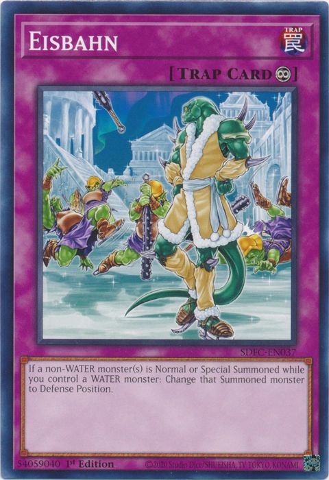 Eisbahn

Continuous Trap

If a non-WATER monster(s) is Normal or Special Summoned while you control a WATER monster: Change that Summoned monster to Defense Position.