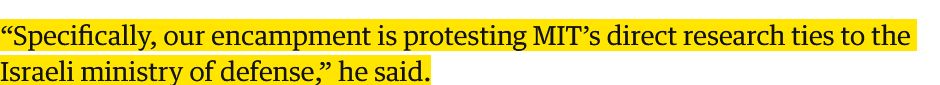 a screenshot of an article from theguardian.com which says of Sam Ihns, a graduate student of MIT, “Specifically, our encampment is protesting MIT’s direct research ties to the Israeli ministry of defense,” he said.