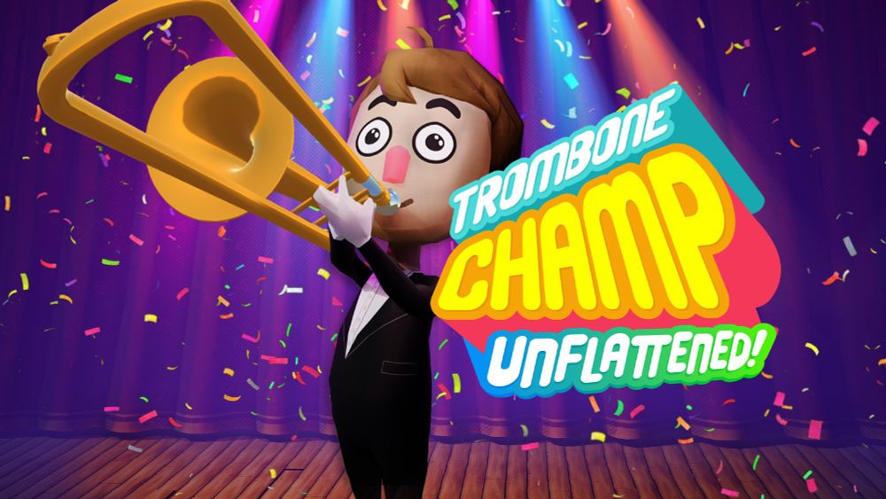 Trombone Champ: Unflattened!