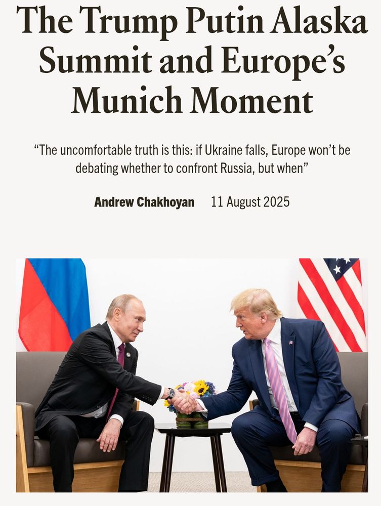The Trump Putin Alaska Summit and Europe’s Munich Moment
“The uncomfortable truth is this: if Ukraine falls, Europe won’t be debating whether to confront Russia, but when”

Andrew Chakhoyan
11 August 2025
Screenshot of Byline Times