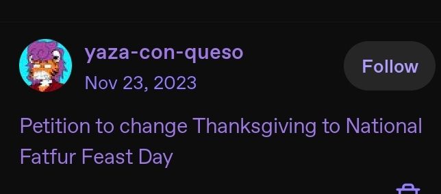 screenshot of a tumblr post from user yaza-con-queso that reads:

Petition to change Thanksgiving to National Fatfur Feast Day
