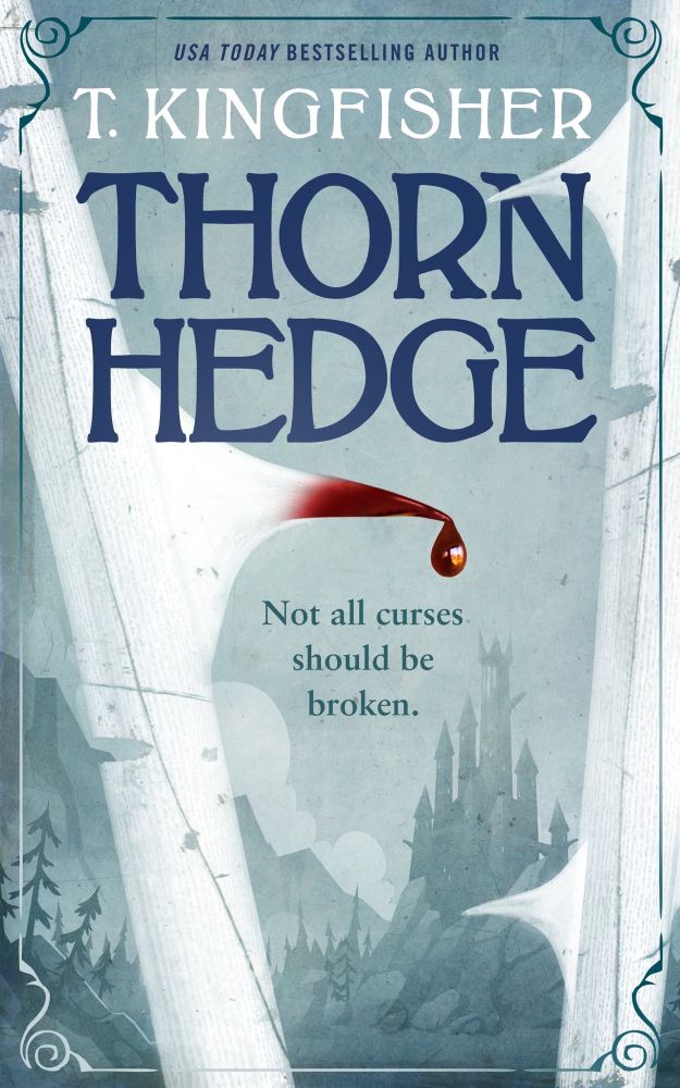 Cover of the book Thornhedge by T. Kingfisher, featuring white thorns with a drop of red blood.