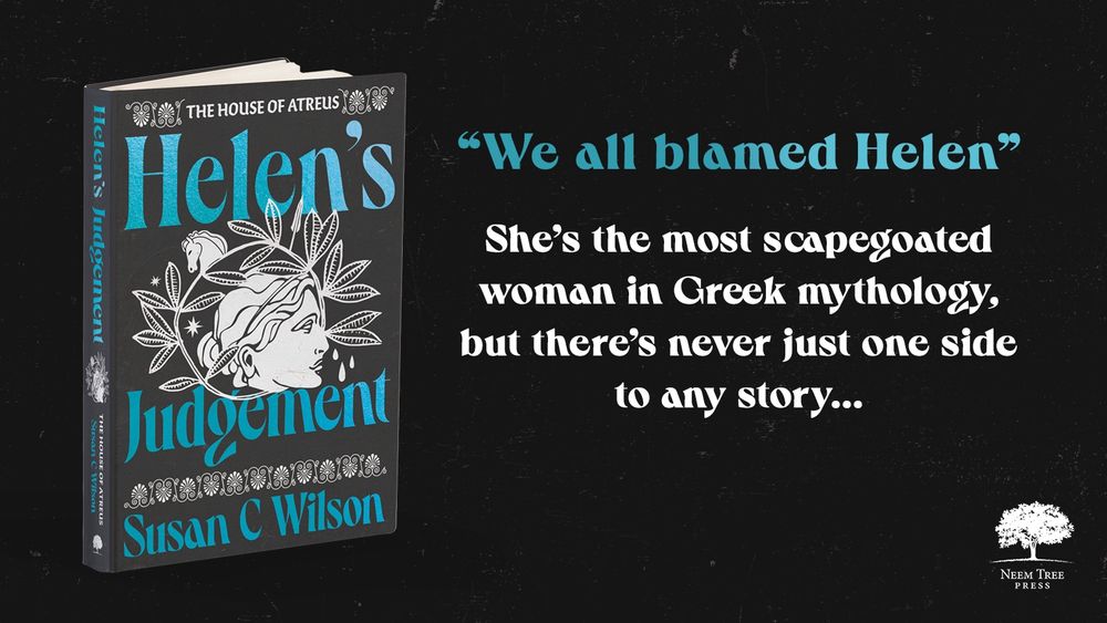 Book cover of Helen’s Judgement. Accompanying text reads: ‘“We all blamed Helen”. She’s the most scapegoated woman in Greek mythology, but there’s never just one side to any story…’