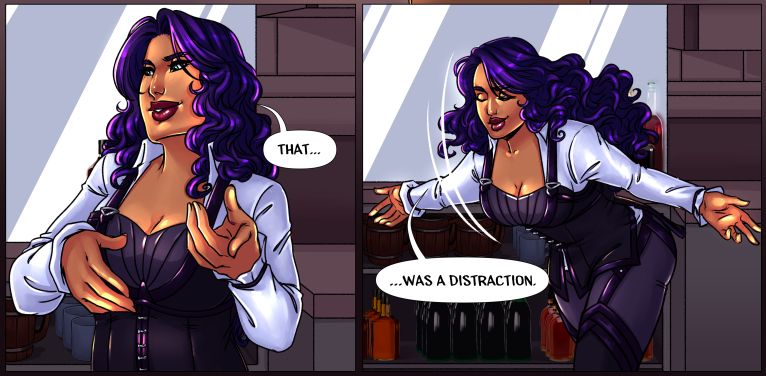 Two comic panels, in panel one, Tass, a woman with tan skin and curly purple hair wearing a white shirt with a collar under a dark purple bodice gestures with her hands as she she says "that..." in the next, she makes a dramatic bow as she finishes her sentence, "...was a distraction."