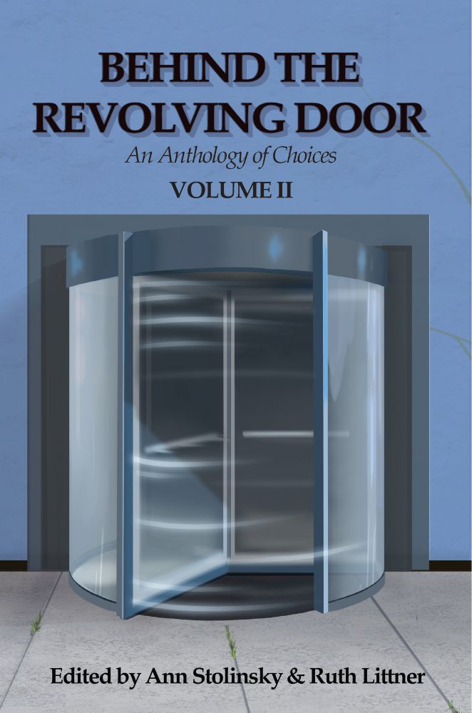 Cover art for Behind the Revolving Door: An Anthology of Choices Vol 2. 
A grey revolving door against a blue wall.