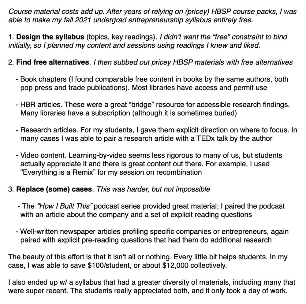 A text-heavy image describing how I designed a syllabus using only free (to students) materials. I relied largely on book chapters, HBR articles, research articles, and video content. Cases were the hardest to replace, but I found podcasts and newspaper articles were sometimes effective substitutes. Overall, I was able to reduce my per-student cost by almost $100!