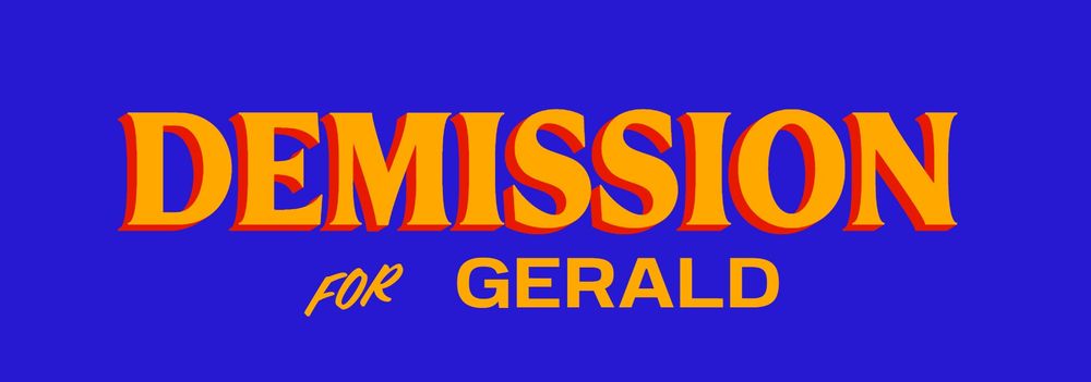 "Démission for Gerald" écrit à la manière de la campagne de Mamdani 