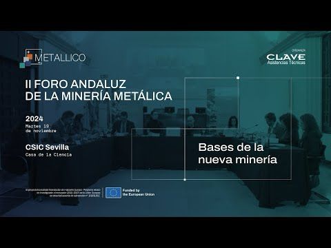 Conclusiones del II Foro Andaluz de la Minería Metálica: Bases de la nueva minería | METALLICO