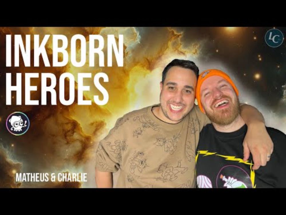LorcanaChats: Episode 34: Matheus & Charlie (@InkbornHeroes)