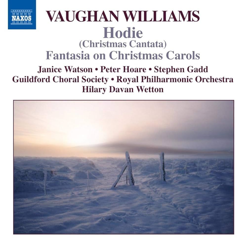 Cover image of a Naxos disc of Vaughan Williams' Fantasia on Christmas Carols and Hodie. 