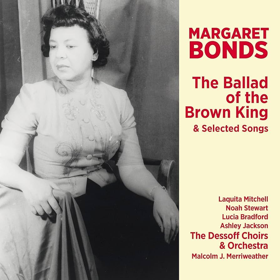 Cover image of the Dessoff Choirs & Orchestra recording of 'The Ballad of the Brown King'. It has a black and white photograph of Bonds.