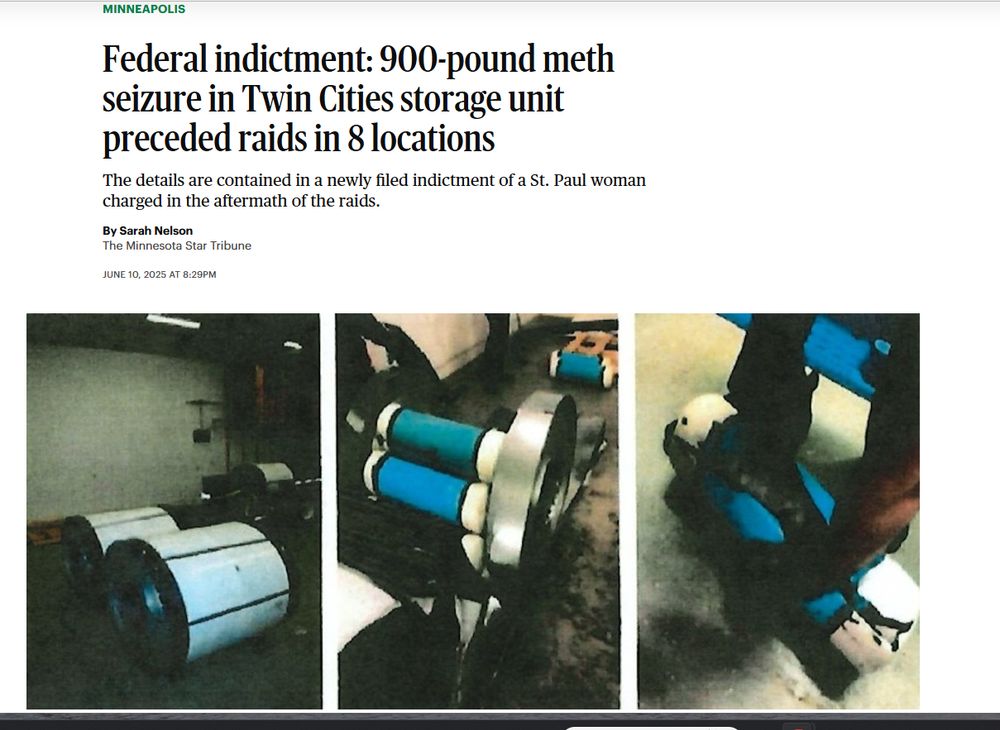 Screen grab of a Minneapolis Startribune website. The story headline reads, "Federal indictment: 900-pound meth seizure in Twin Cities storage unit precedd raids in 8 locations." There are three grainy pictures, what appear to be stills from a surveillance camera, showing unidentified cylinders. 