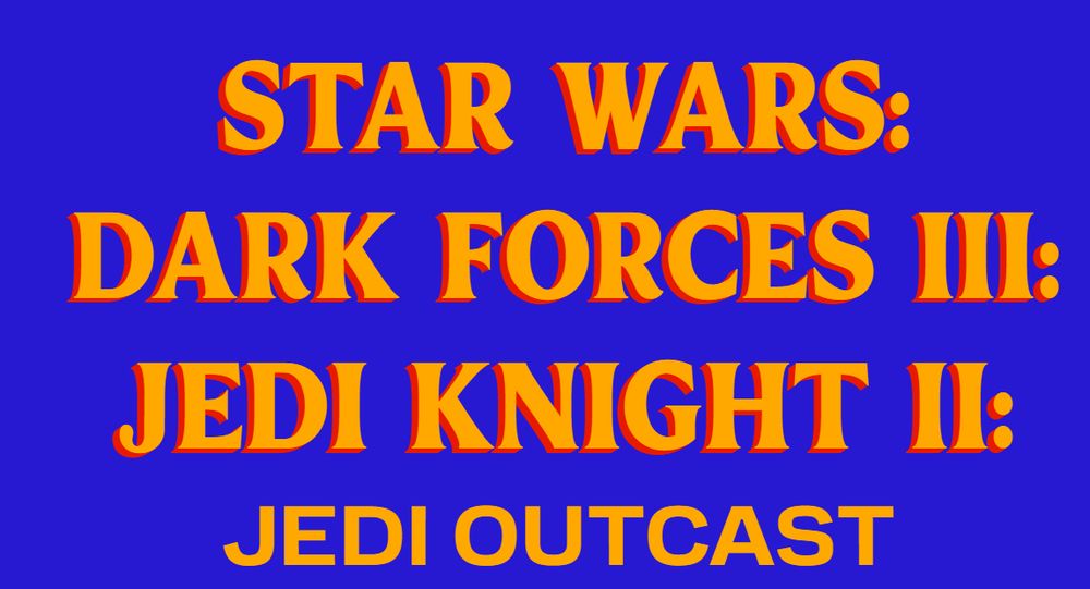 STAR WARS:
DARK FORCES III:
JEDI KNIGHT II:
JEDI OUTCAST

Only it's in the format of Zohran Mamdani's campaign signs