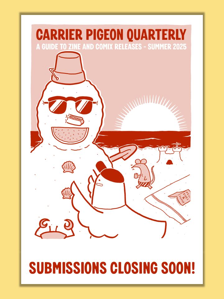 The cover of the summer issue of the Carrier Pigeon Quarterly. A pigeon, a rat, and a crab, make a snowman out of sand on a beach. A notice at the bottom says "Submissions closing soon!"