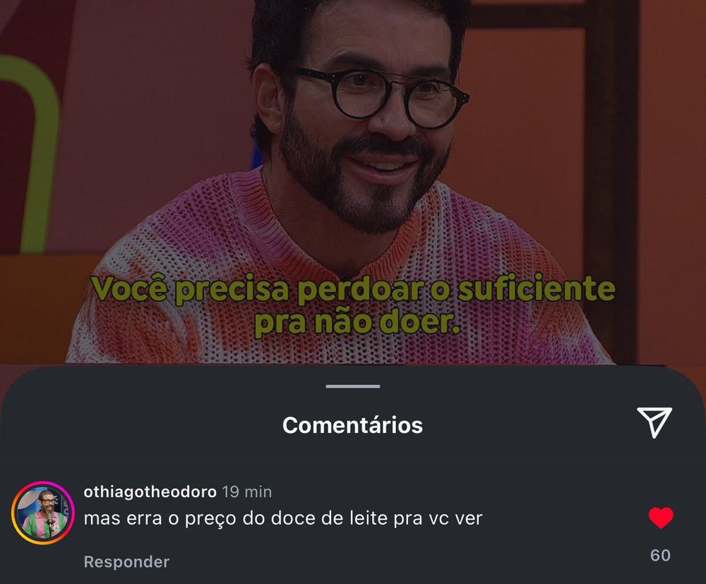 Imagem do Padre Padre de Padre, usando um suéter rosa. Na imagem há a frase: “Você precisa perdoar o suficiente pra não doer.” Abaixo, há um comentário de outro usuário: “mas erra o preço do doce de leite pra vc ver”