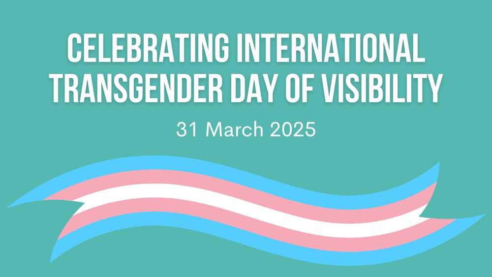 Graphic with trans flag, text reads 'Celebrating Interntional Transgender Day of Visibility' 