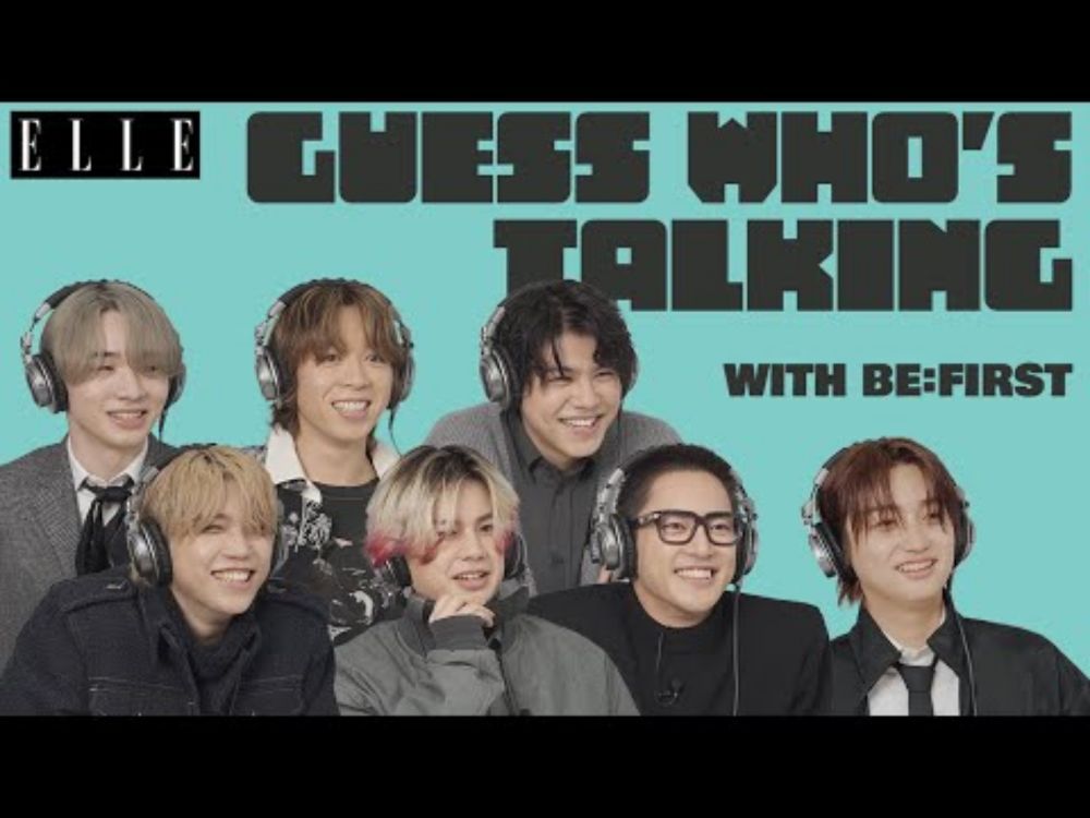 【BE:FIRST】どんな声でも誰だかすぐ分かる!? メンバー愛が試される新企画にビーファがTRY🎧🎤｜ELLEMEN｜GUESS WHO’S TALKING｜ELLE Japan