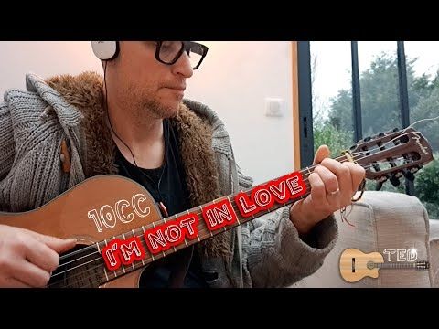 10cc - I'm not in love acoustic guitar cover