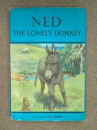 The cover of Ned the Lonely Donkey, featuring a lonely looking donkey ina a green pasture. Behind the donkey is a small blue pond and a little copse of trees. Byond the pond is a little green hill on which a sheep grazes. The donkey is in the foreground and is looking down at a disinterested looking rabbit.