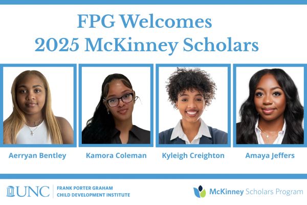 Headshots of Aerryan Bentley, Kamora Coleman, Kyleigh Creighton and Amaya Jeffers. Image contains text: "FPG Welcomes 2025 McKinney Scholars"