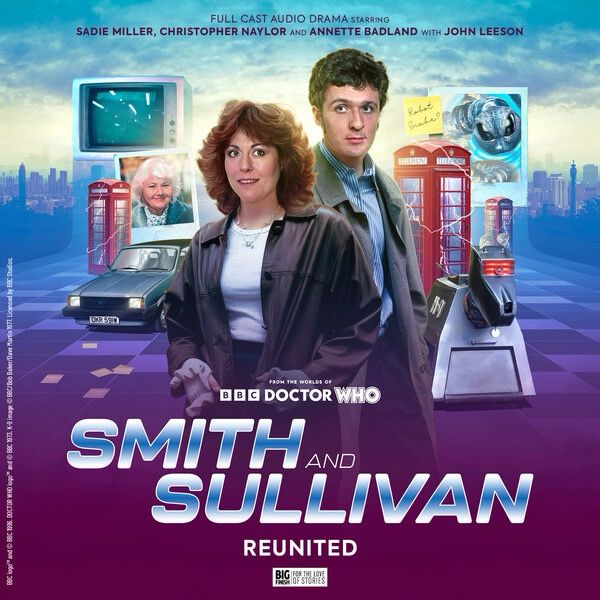 Cover of Smith and Sullivan: Reunited featuring Sarah Jane, Harry Sullivan, and K9 surrounded by a car, phone booths, a picture of Aunt Lavinia, a TV, a picture of a robot; all on a skyline that gradients to purple.