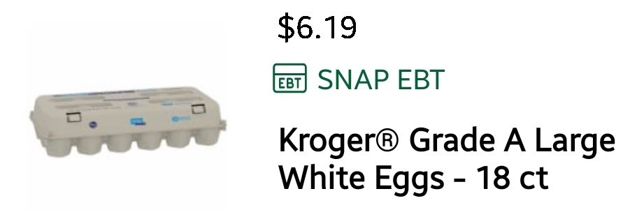 Image of 18ct carton of eggs. 
"$6.19 Kroger Grade A Large White Eggs-18 CT"