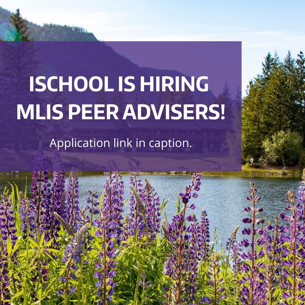 "ISCHOOL IS HIRING MLIS PEER ADVISERS! APPLICATION LINK IN CAPTION."