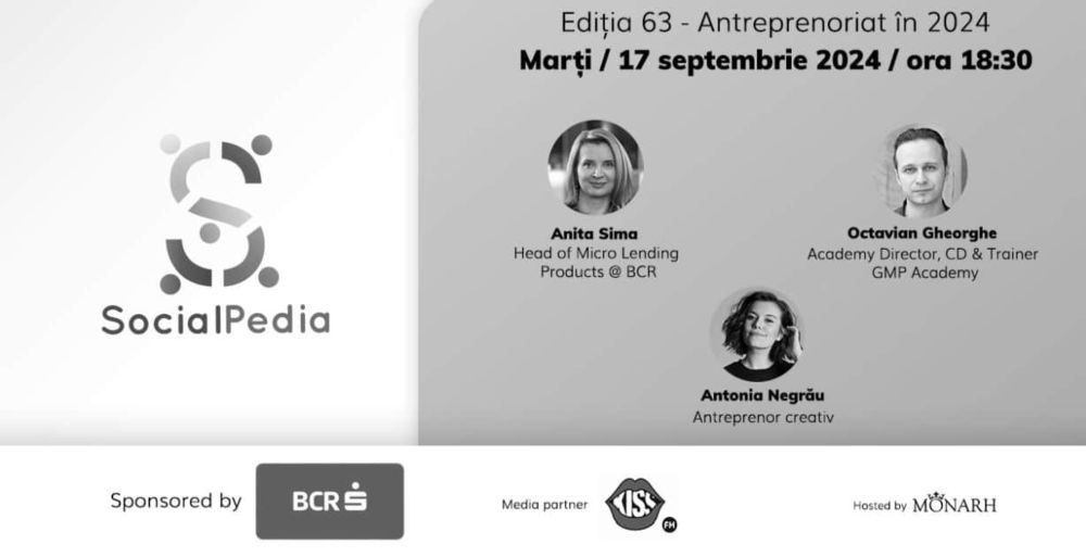 SocialPedia 63: Totul despre Antreprenoriat în 2024 cu Anita Sima, Octavian Gheorghe și Antonia Negrău (2024.09.17, Restaurant Monarh din București) - Blog de Olivian Breda