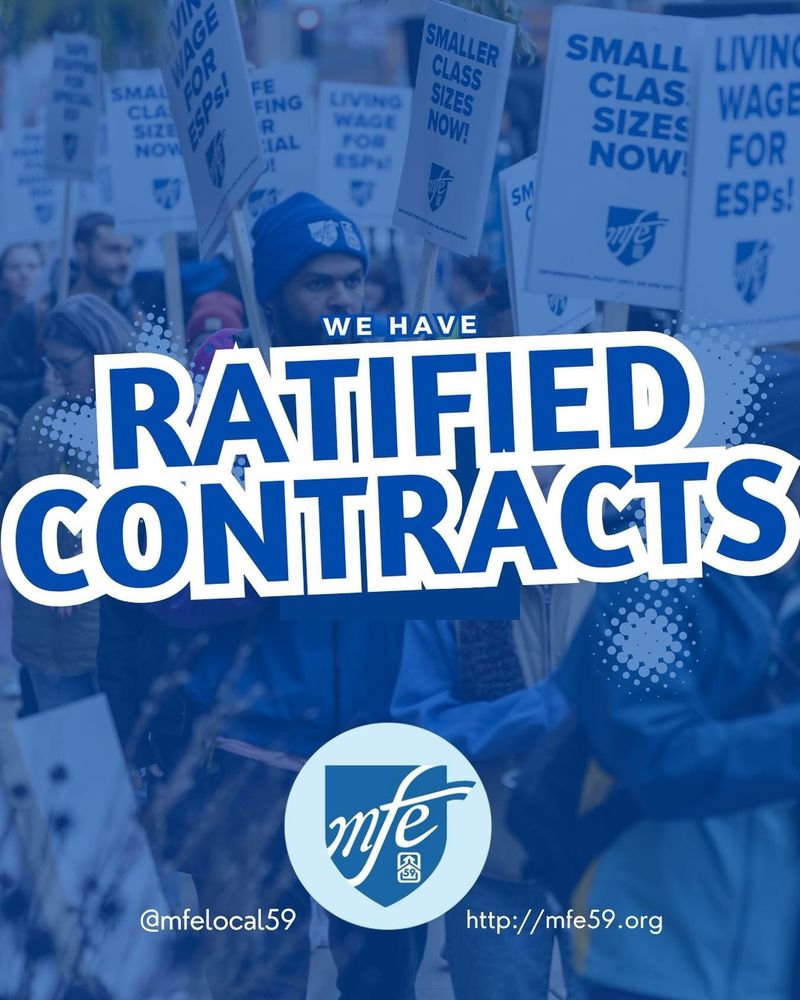 Text:
We have ratified contracts

image: mfe & esp 59 blue logo

background: mfe 59 members marching on an informational picket line in Nov 2025