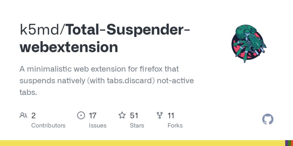 GitHub - k5md/Total-Suspender-webextension: A minimalistic web extension for firefox that suspends natively (with tabs.discard) not-active tabs.