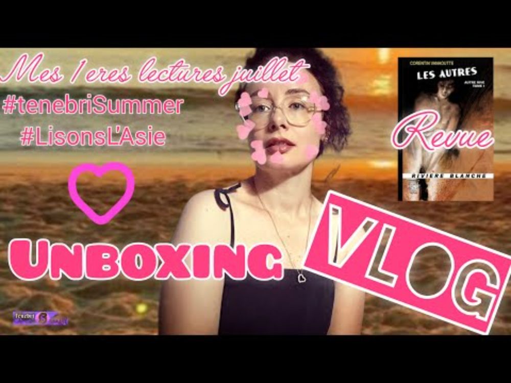 Unboxing, Revue lecture, mes 1eres lectures de Juillet 🥰💥💗🤩| DAILY VLOG 💜 01/07/25