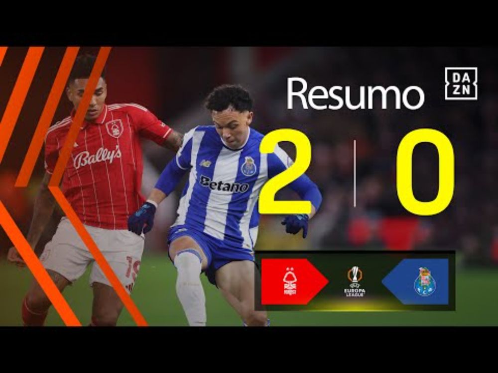 Resumo | Nottm Forest 2-0 FC Porto | Europa League 25/26