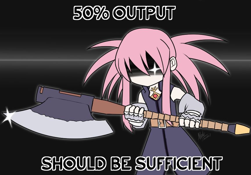 Presea holding her axe menacingly.

"50% output should be sufficient"