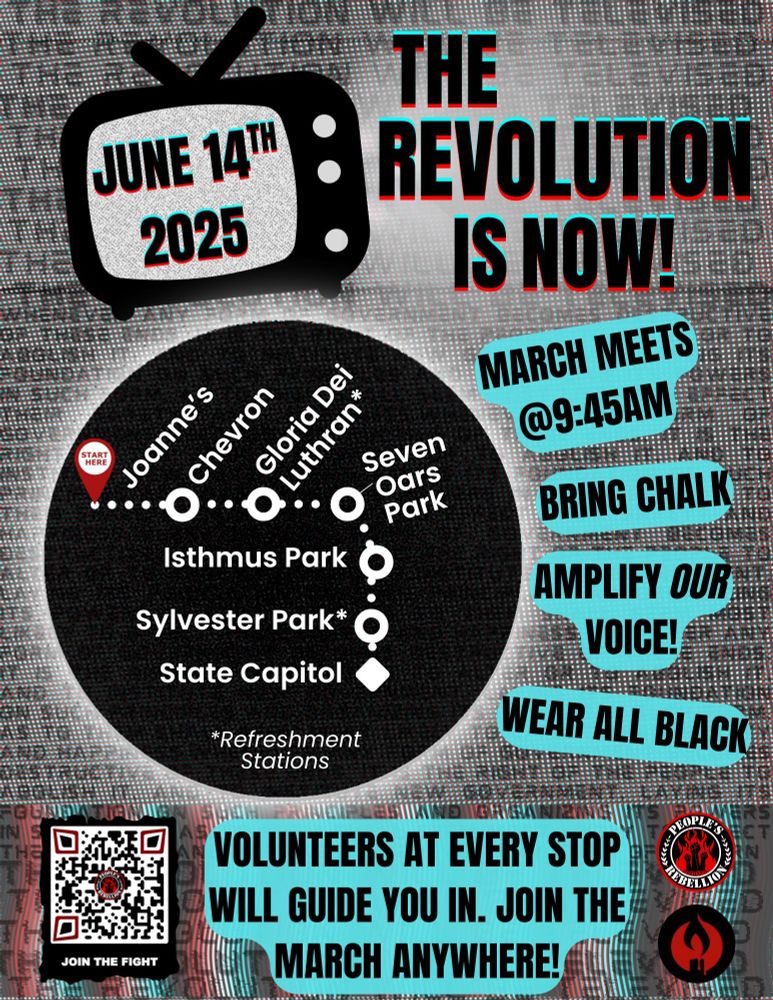 Television reads: June 14th, 2025. 

THE REVOLUTION IS NOW.
The March meets @ 9:45 AM. Bring Chalk. Amplify Our Voice! Wear All Black. Volunteers at every stop. 

The circle contains the march route, allowing people to join at any point along the way. The asterisk means the stop has a refreshment table with free water and possible light snacks. 

The route is Jooane's, Chevron, *Gloria Dei Luthran, Seven Oars Park, Isthmus Park, *Sylvester Park, State Capital.

Volunteers at every stop will guide you in. Join the March anywhere!