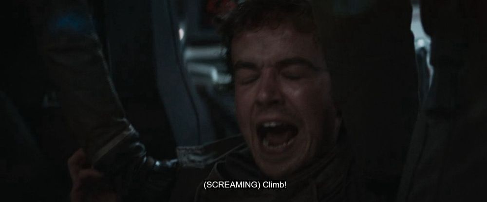 Quote from series Star Wars Andor, where Karis Nemik screaming “Climb!” to the rebellion ship crew. Karis Nemik played by Alex Lawther