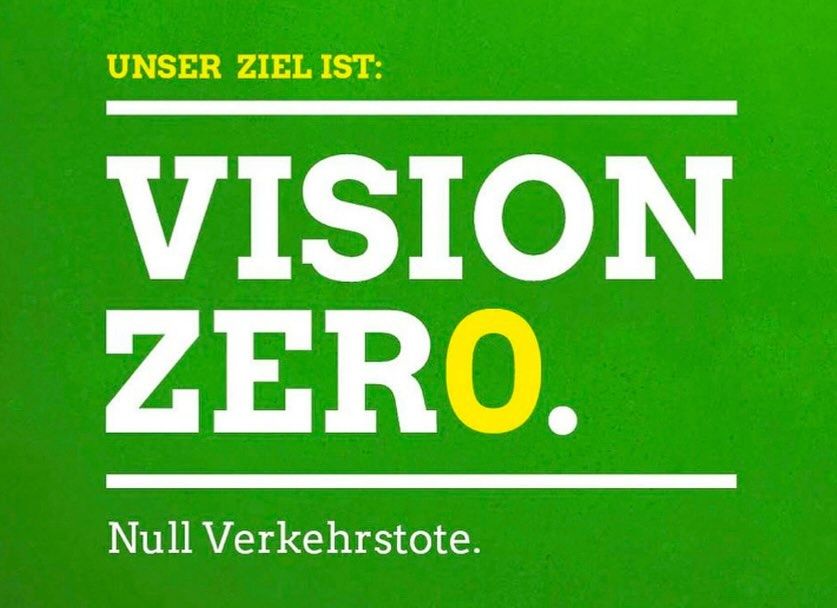 Grüne Fläche mit dem Text:
Unser Ziel ist: Vision Zero. Null Verkehrstote.