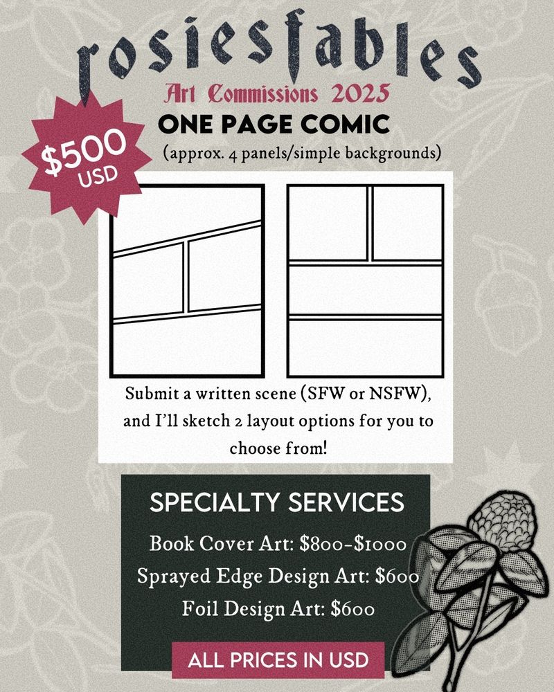 A graphic titled 'Rosiesfables Art Commissions 2025.' It showcases a 'One Page Comic' option priced at $500, which includes approximately four panels with simple backgrounds. Clients can submit a written scene (SFW or NSFW) and choose from two layout options. The bottom section lists specialty services: Book Cover Art ($800-$1000), Sprayed Edge Design Art ($600), and Foil Design Art ($600). The phrase 'All prices in USD' is highlighted at the bottom.Decorative elements include a red clover flower and botanical illustrations