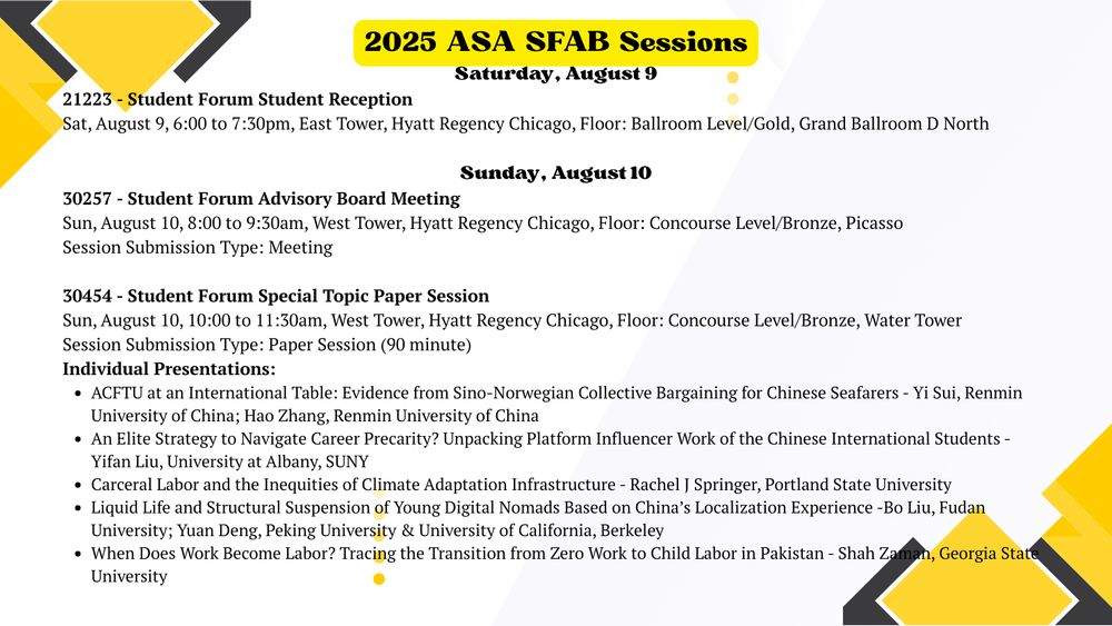 Slide titled "2025 ASA SFAB Sessions" with details for Saturday, August 9 and Sunday, August 10. Includes the Student Forum Student Reception, Student Forum Advisory Board Meeting, and the Special Topic Paper Session featuring six student presentations on topics ranging from collective bargaining and career precarity to climate adaptation and child labor.