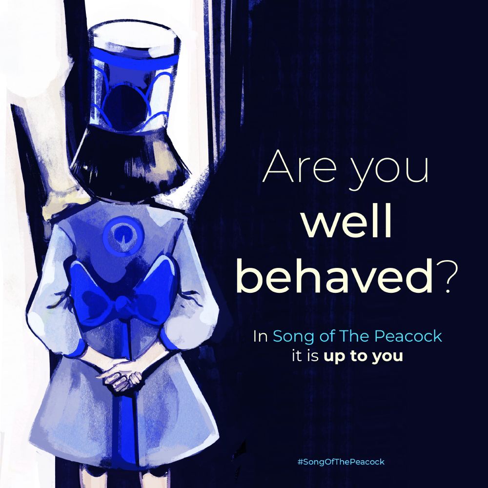 A small kid with a hand placed upon their shoulder faces back to the viewer, their face unseen. They wear a clear colored tunic with a blue bow in the midsection, and a tall white hat. There is a small round symbol in the back of the tunic that resembles a peacock feather.  To their right it says "Are you well behaved?" and in smaller print "In Song of The Peacock it is up to you" with the hashtag Song of The Peacock displayed