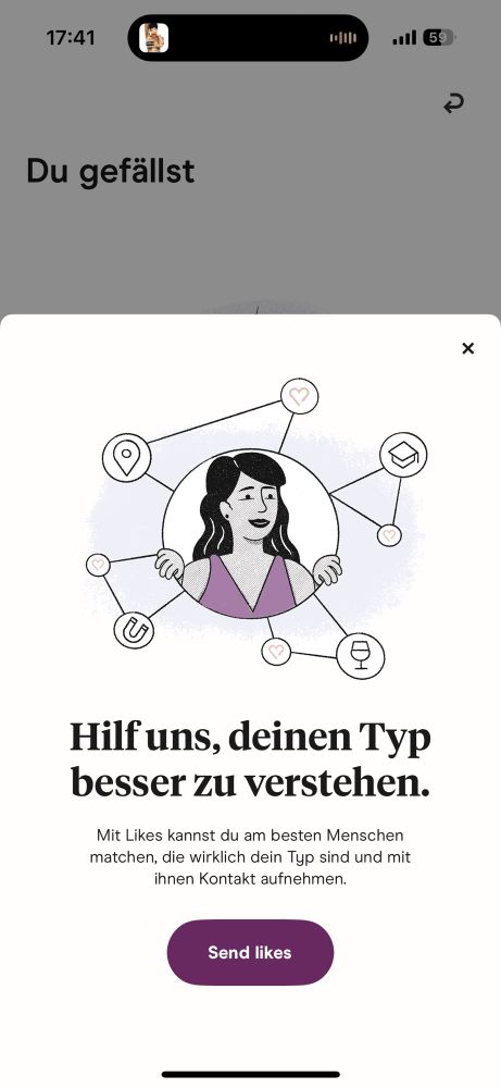screenshot aus der hinge app: „hilf uns, deinen typ besser zu verstehen. mit likes kannst du am besten menschen matchen, die wirklich dein typ sind und mit ihnen kontakt aufnehmen“