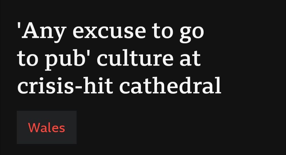 Screenshot of the headline from a BBC article. The headline reads: 'any excuse to go to the pub' culture at crisis hit cathedral